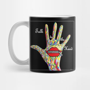 ASL Talk to the Hand Mug